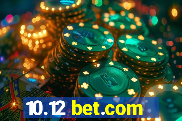 10.12 bet.com